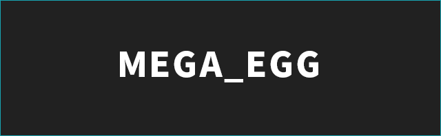 MEGA_EGG